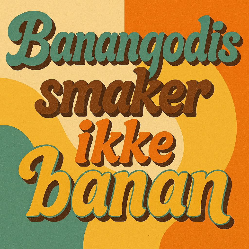 Banangodis smaker ikke banan