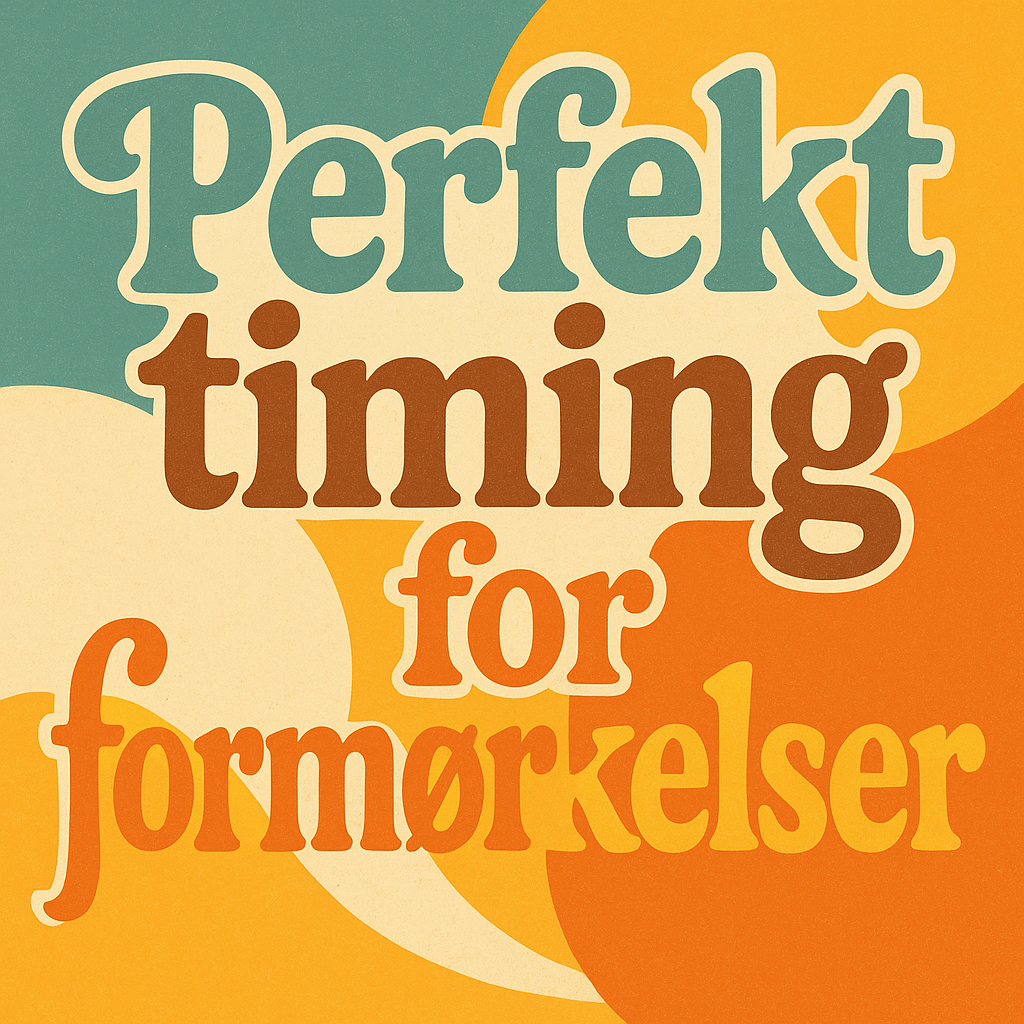 Perfekt timing for formørkelser